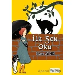 İlk Sen Oku - İlksen Aydın - Melekler Yayıncılık