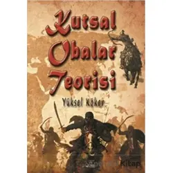 Kutsal Obalar Teorisi - Yüksel Köker - Kuytu Yayınları
