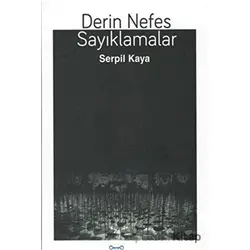 Derin Nefes Sayıklamalar - Serpil Kaya - Luna Yayınları