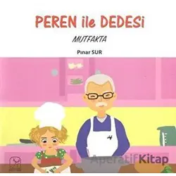 Peren ile Dedesi Mutfakta - Pınar Sur - Kuzey Işığı Yayınları