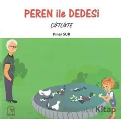 Peren ile Dedesi Çiftlikte - Pınar Sur - Kuzey Işığı Yayınları