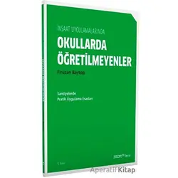 İnşaat Uygulamalarında Okullarda Öğretilmeyenler - Firuzan Baytop - YEM Yayın