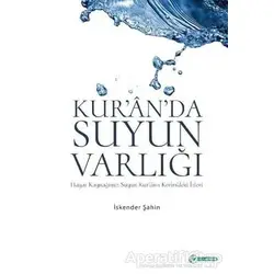 Kuranda Suyun Varlığı - İskender Şahin - Okur Akademi