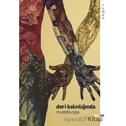 Deri Kalınlığında - Mustafa Çapa - Fihrist Kitap