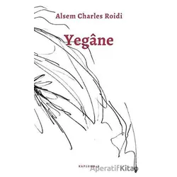 Yegane - Alsem Charles Roidi - Kaplumbaa Kitap