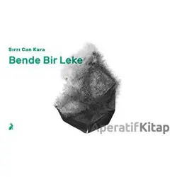 Bende Bir Leke - Sırrı Can Kara - Kaplumbaa Kitap