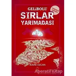 Gelibolu Sırlar Yarımadası - Burak Özcan - Erik Yayınları