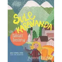 Şule Karavanda - Hallstatt Avusturya - Şule Cingil Köse - Erik Yayınları
