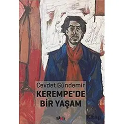 Kerempede Bir Yaşam - Cevdet Gündemir - Sancı Yayınları