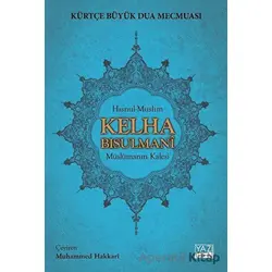 Kelha Bisulmani - Kürtçe Büyük Dua Mecmuası - Kolektif - Yazıgen Yayınevi