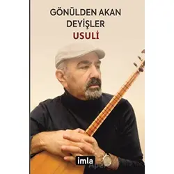 Gönülden Akan Deyişler - Usuli - İmla Kitap