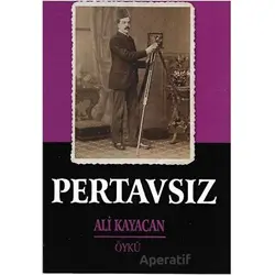Pertavsız - Ali Kayacan - Deka Yayınları
