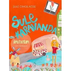 Şule Karavanda - Amsterdam - Şule Cingil Köse - Erik Yayınları