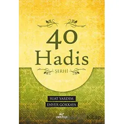 40 Hadis Şerhi - Suat Yıldırım - VeKitap Yayıncılık