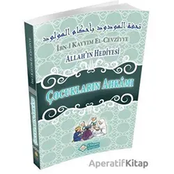Allahın Hediyesi - Çocukların Ahkamı - İbn Kayyım el-Cevziyye - İtisam Yayınları