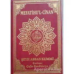 Mefatihu’l Cinan - Şeyh Abbas Kummi - Tesnim Yayınları