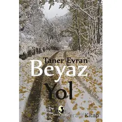Beyaz Yol - Taner Evran - Pamiray Yayınları