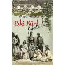Eski Kürt Öyküleri - İlhami Yazgan - La Kitap