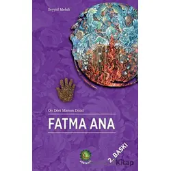 Fatma Ana - Seyyid Mehdi - Dörtkapı Yayınevi