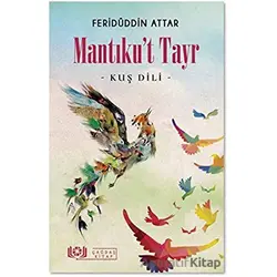 Mantıkut Tayr - Kuş Dili - Feridüddin Attar - Çağdaş Kitap