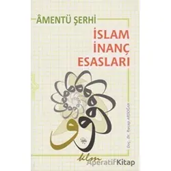Amentü Şerhi: İslam İnanç Esasları - Recep Ardoğan - Klm Yayınları