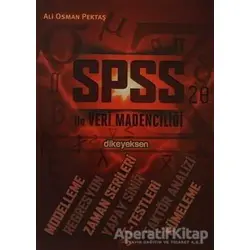 SPSS ile Veri Madenciliği - Ali Osman Pektaş - Dikeyeksen Yayın Dağıtım