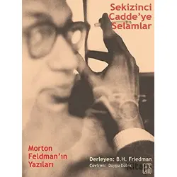 Sekizinci Caddeye Selamlar - Morton Feldman - Lemis Yayın