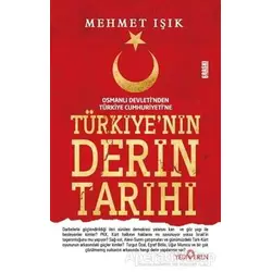 Türkiye’nin Derin Tarihi - Mehmet Işık - Yediveren Yayınları