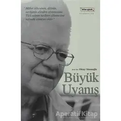 Büyük Uyanış - Oktay Sinanoğlu - Bilim & Gönül Yayınevi