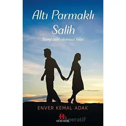 Altı Parmaklı Salih - Enver Kemal Adak - Hükümdar Yayınları