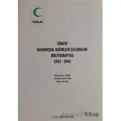 Türkiye Davranışsal Bağımlılık Çalışması Bibliyografyası - Ömer Miraç Yaman - Yeşilay Yayınları