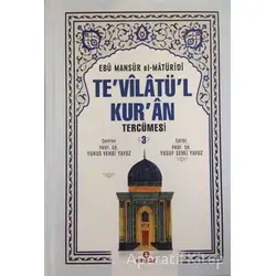 Tevilatül Kuran Tercümesi 3. Cilt - Ebu Mansur el-Matüridi - Ensar Neşriyat