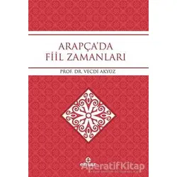 Arapçada Fiil Zamanları - Vecdi Akyüz - Ensar Neşriyat