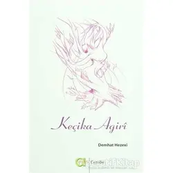 Keçika Agiri - Demhat Hezexı - Aram Yayınları