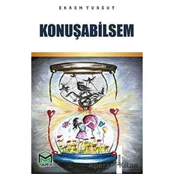Konuşabilsem - Ekrem Turğut - Mütercim Kitap