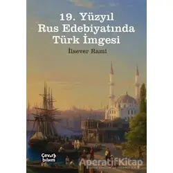 19. Yüzyıl Rus Edebiyatında Türk İmgesi - İlsever Rami - Çeviribilim
