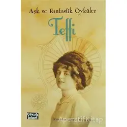 Aşk ve Fantastik Öyküler - Teffi - Çeviribilim