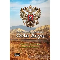 Rus Seyyahların Gözüyle Orta Asya - Alexandr Kolesnikov - Çeviribilim