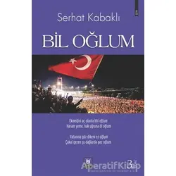 Bil Oğlum - Serhat Kabaklı - Tedev Yayınları