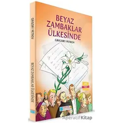 Beyaz Zambaklar Ülkesinde - Grigori Spiridonoviç Petrov - Evrensel İletişim Yayınları
