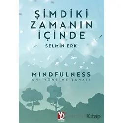 Şimdiki Zamanın İçinde - Selmin Erk - Yazardan Direkt Yayınevi