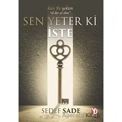 Sen Yeter Ki İste - Sedef Sade - Yazardan Direkt Yayınevi