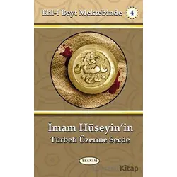 İmam Hüseyinin Türbeti Üzerine Secde - Kolektif - Tesnim Yayınları