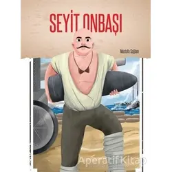 Seyit Onbaşı - Mustafa Sağlam - Selimer Yayınları