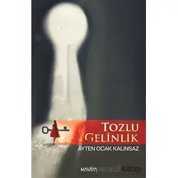 Tozlu Gelinlik - Ayten Ocak Kalınsaz - Kavim Yayıncılık