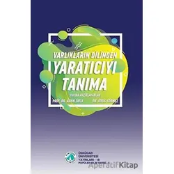 Varlıkların Dilinden Yaratıcıyı Tanıma - Adem Tatlı - Üsküdar Üniversitesi Yayınları