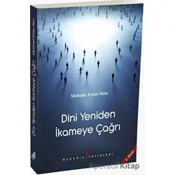 Dini Yeniden İkameye Çağrı - Mehmet Emin Akın - Medarik Yayınları