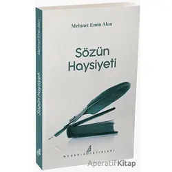 Sözün Haysiyeti - Mehmet Emin Akın - Medarik Yayınları