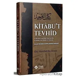 Kitabut Tevhid - Ebu Abdullah İbn Mende - İtisam Yayınları