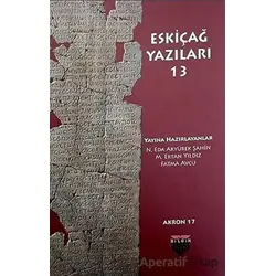 Eskiçağ Yazıları 13 - N. Eda Akyürek Şahin - Bilgin Kültür Sanat Yayınları